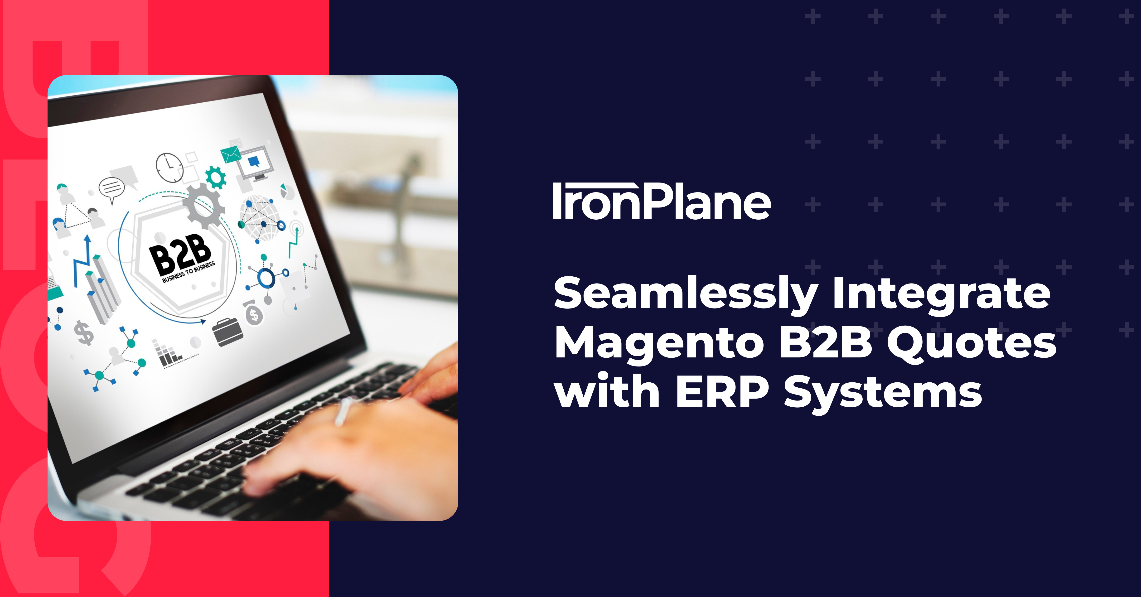 Seamlessly Integrate Magento B2B Quotes with ERP Systems