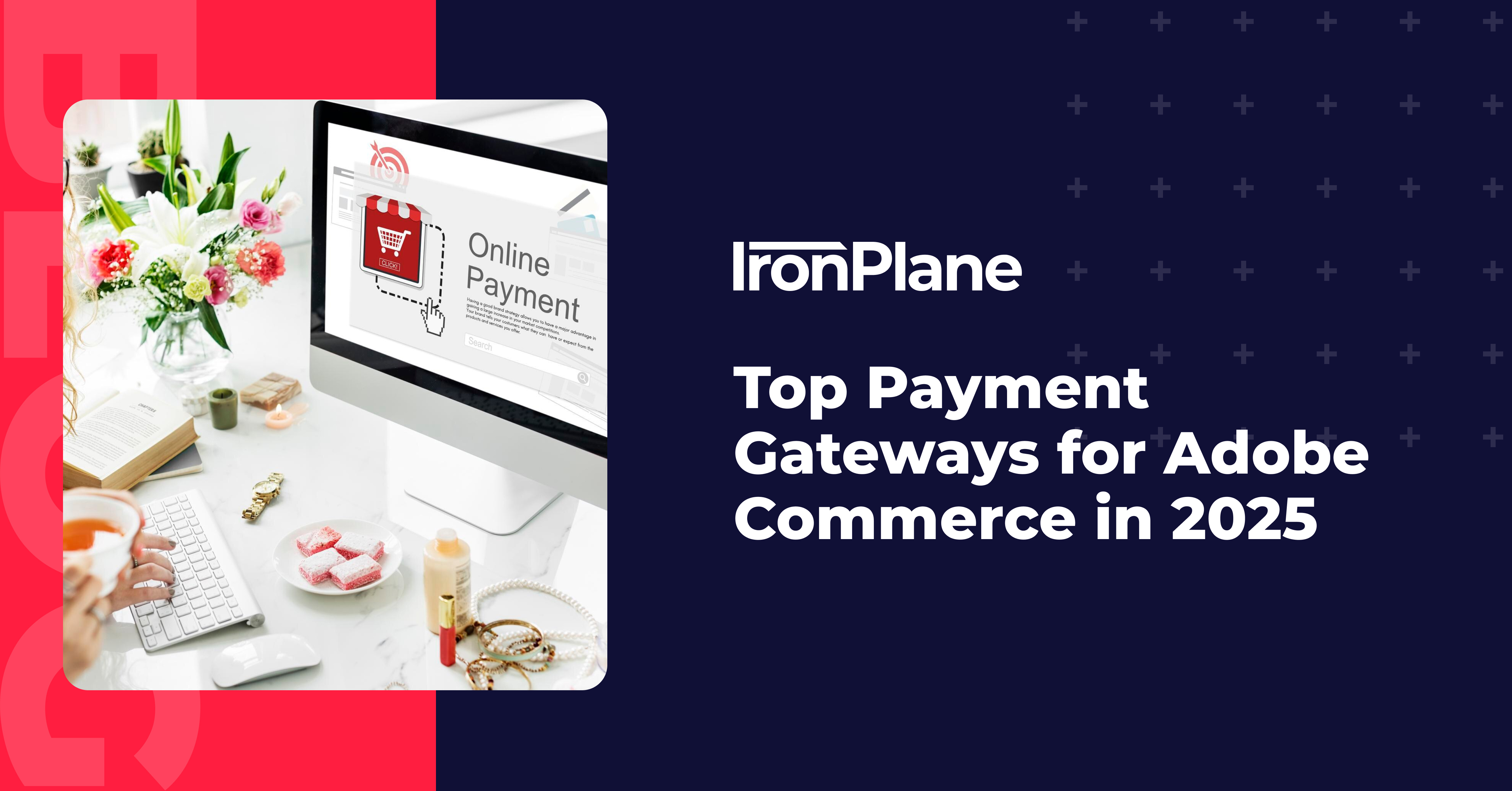 Top Payment Gateways for Adobe Commerce in 2025