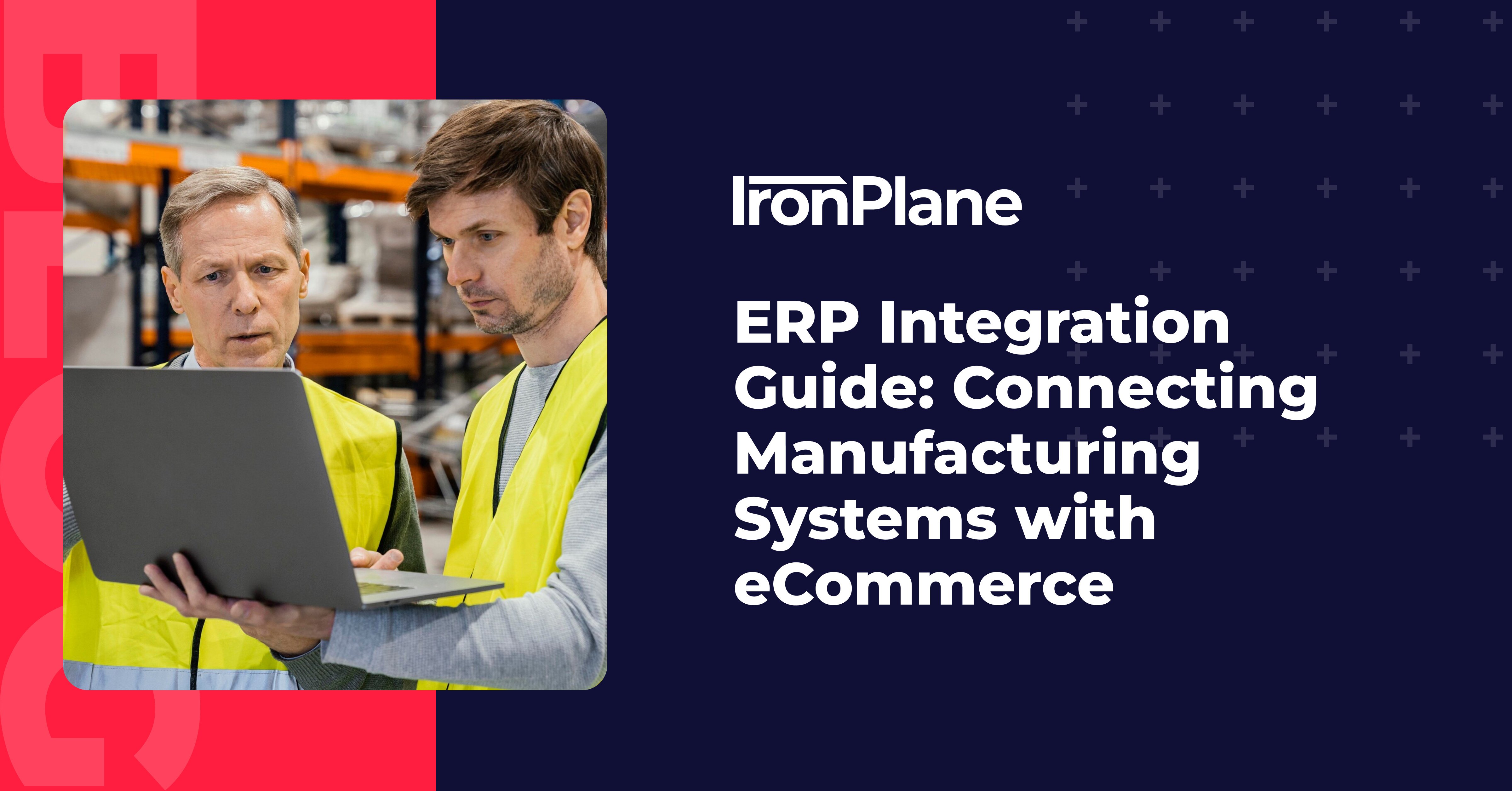 ERP Integration Guide: Connecting Manufacturing Systems with eCommerce